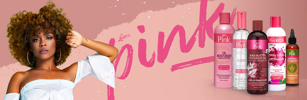 Luster's Pink | Women and Kids | Luster Products